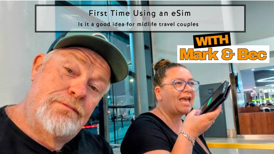 Mark & Bec from street eats and window seats using an esim on their mobile phones for the first time